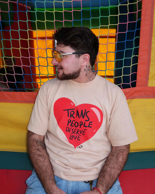 Trans People Deserve Love