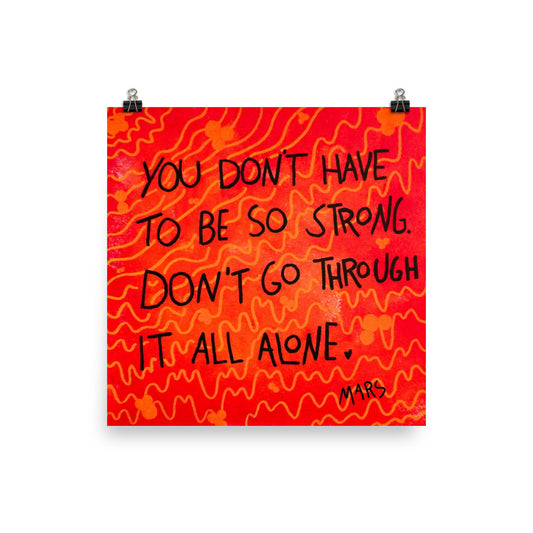 Don't go through it all alone print