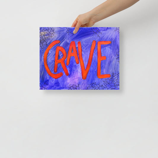 Crave Print