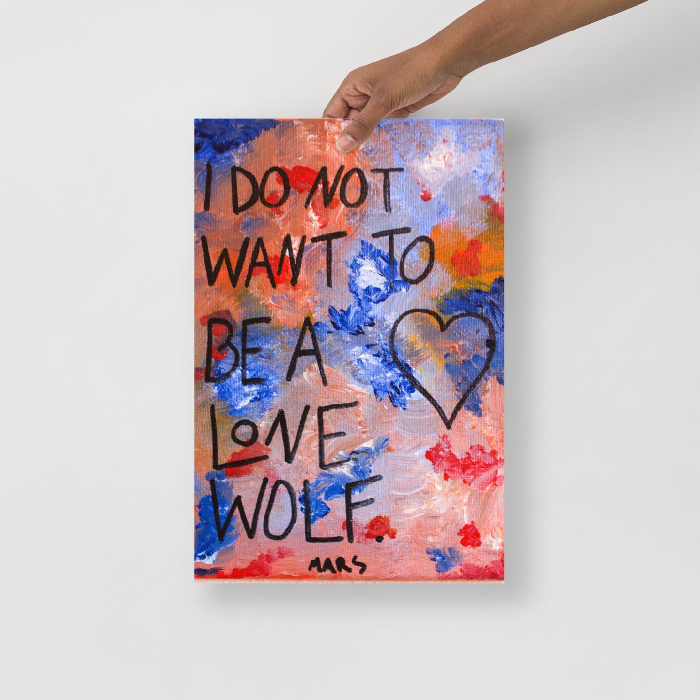 I do not want to be a lone wolf print