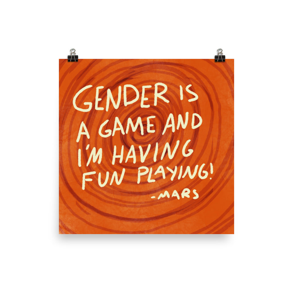 GENDER IS A GAME PRINT