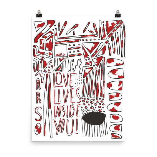 LOVE LIVES INSIDE PRINT