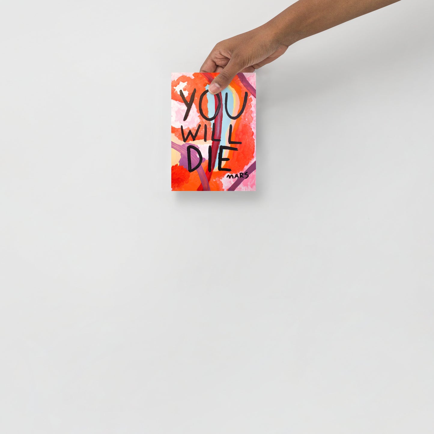 You will die print