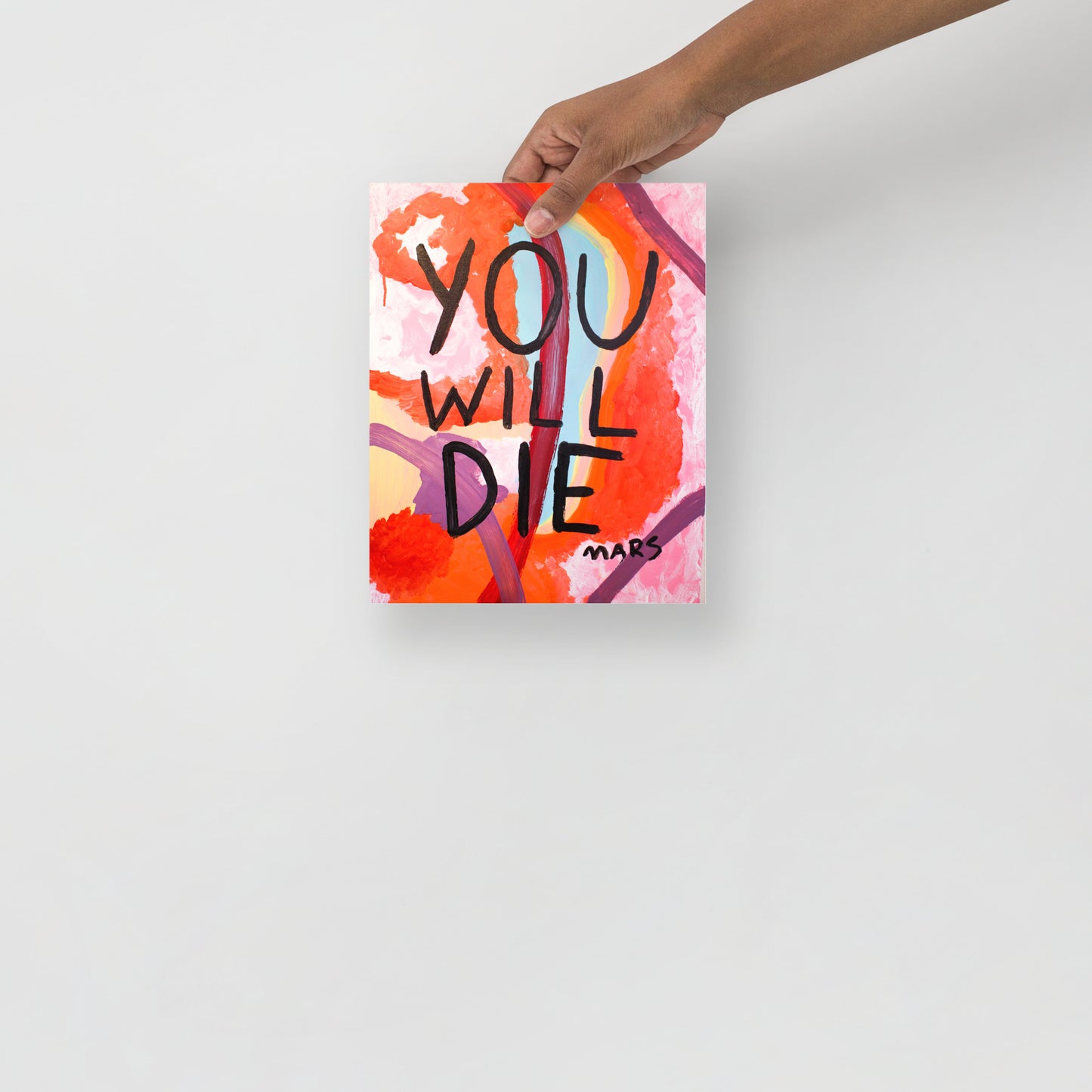 You will die print