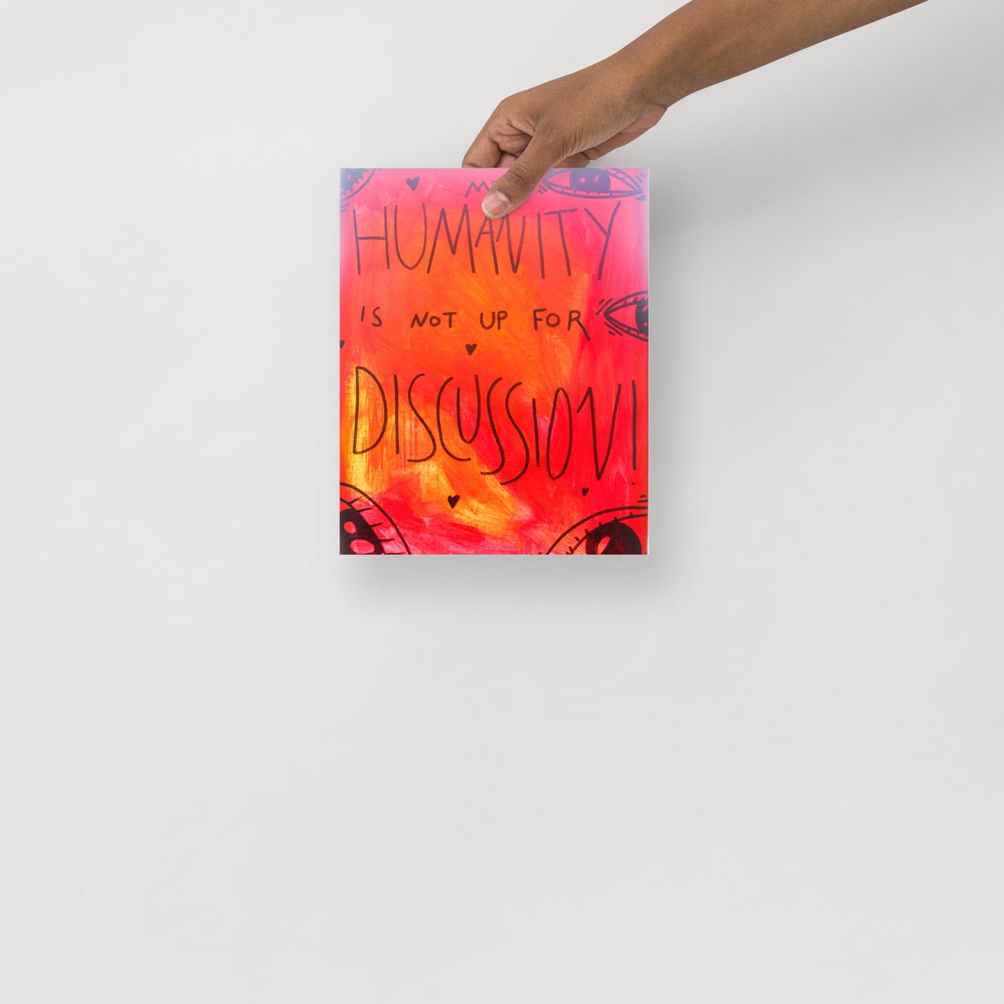 My humanity is not up for discussion print