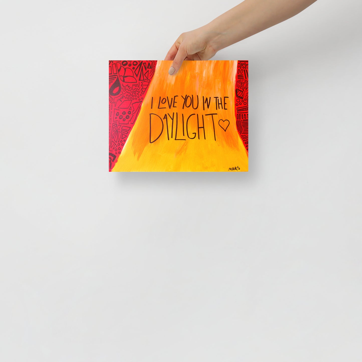 I love you in the daylight print