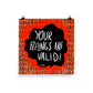 Your Feelings Are Valid Print