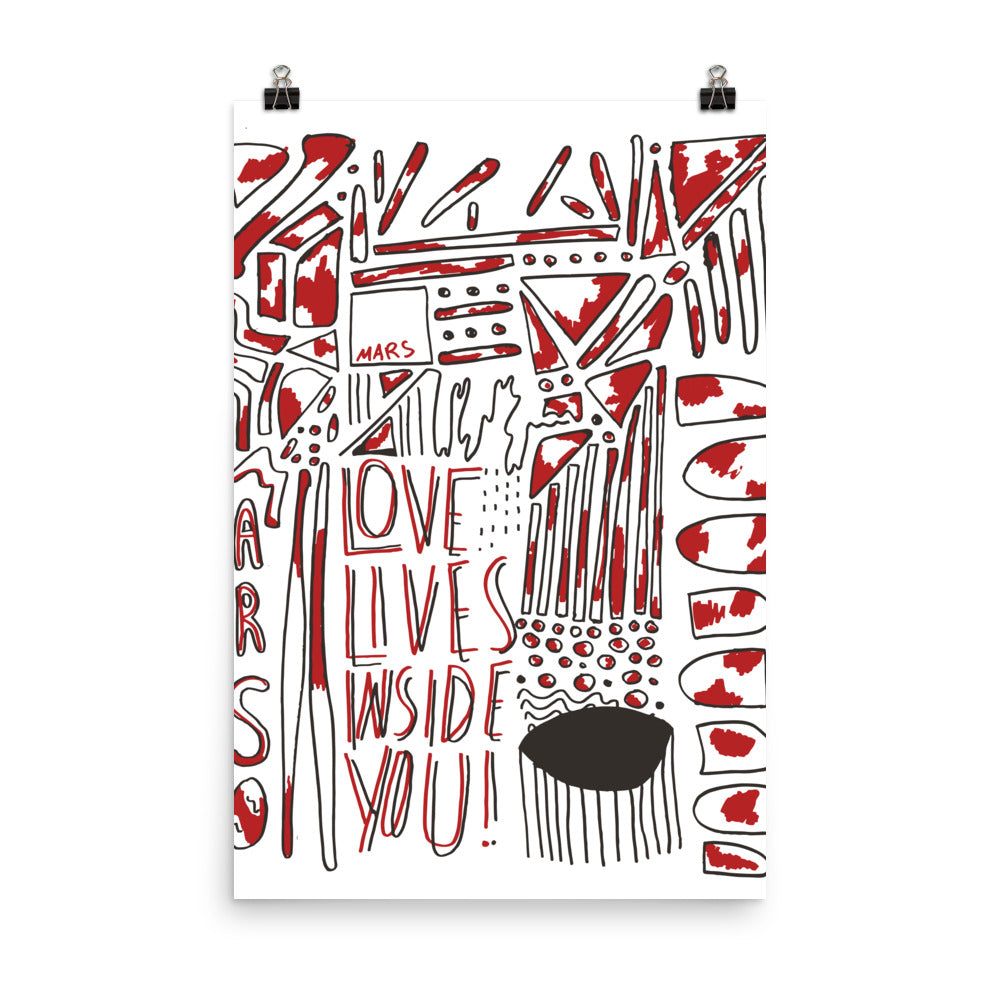 LOVE LIVES INSIDE PRINT