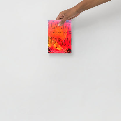 My humanity is not up for discussion print